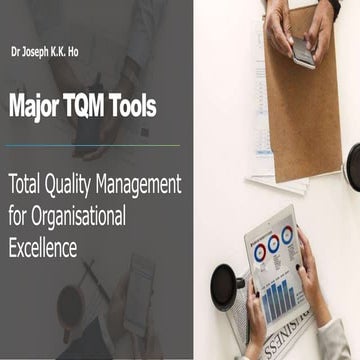 TQM - 4 - Major TQM Tools - Joseph KK Ho