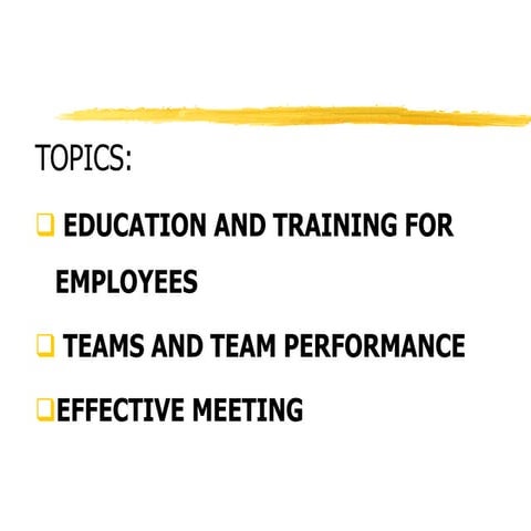 TQM- training, team performance, effective meeting