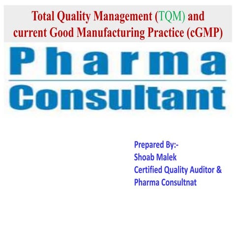 Total Quality Management & current Good Manufacturing Practice