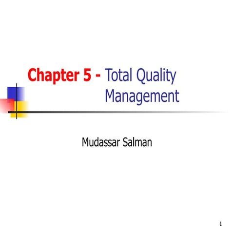 Total Quality Management (TQM)