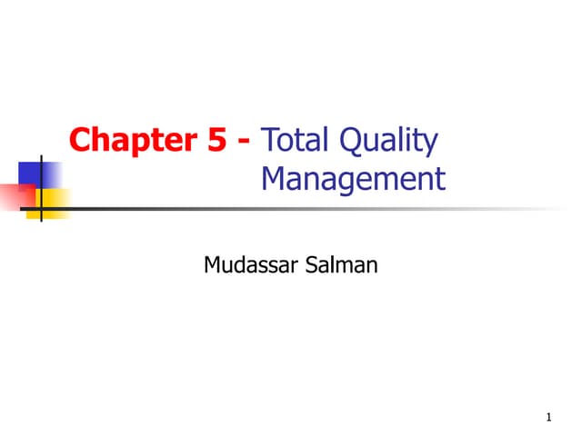 Total Quality Management (TQM)