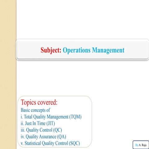 TQM, JIT, QC, QA, SQC