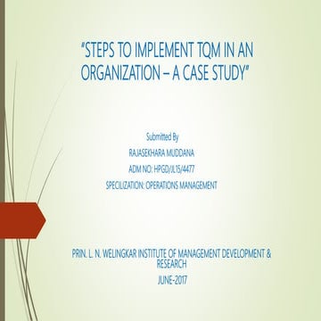 STEPS TO IMPLEMENT TQM IN AN ORGANIZATION – A CASE STUDY