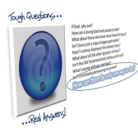 How Can There Be Only One Way To God