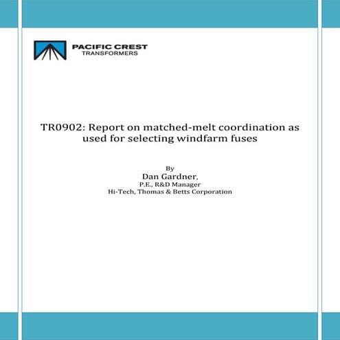 Report on matched-melt coordination as used for selecting windfarm fuses