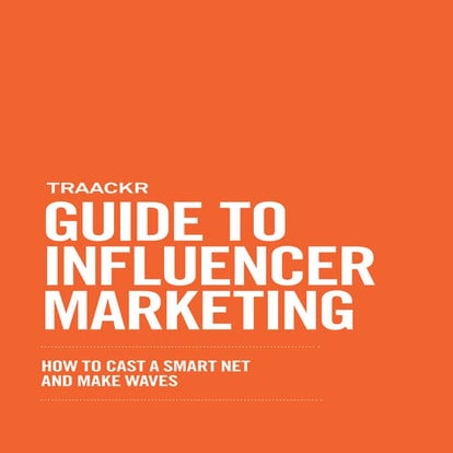 Guide to Influencer Marketing