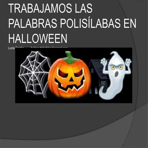 Trabajamos las palabras polisílabas en halloween