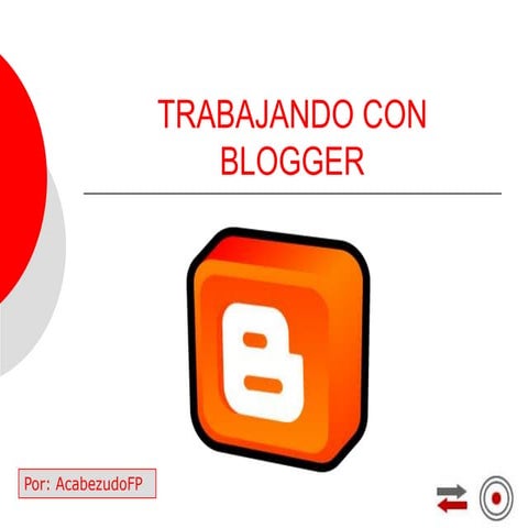 Trabajando con blogger
