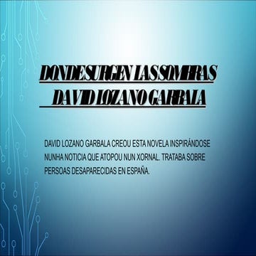 Donde surgen las sombras, David Lozano