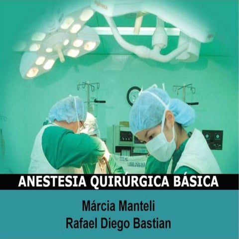 Anestesia Quirúrgica Básica
