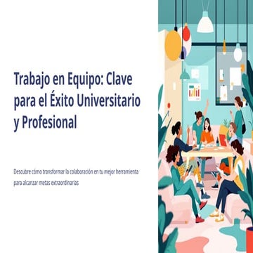Trabajo en Equipo: Estrategias y Dinámicas para el Éxito Universitario ...