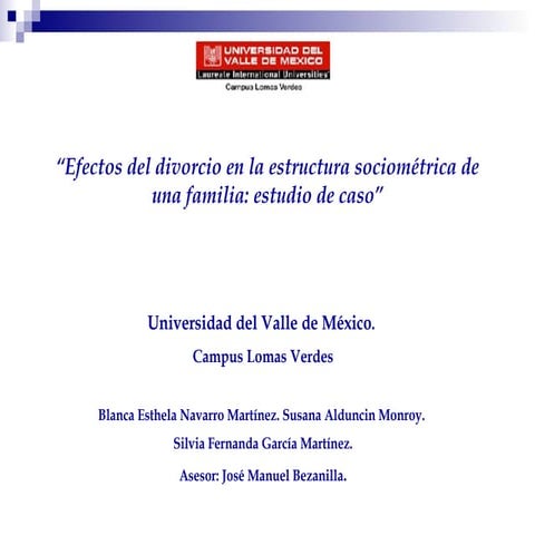 Efectos del divorcio en la estructura sociométrica de una familia ...