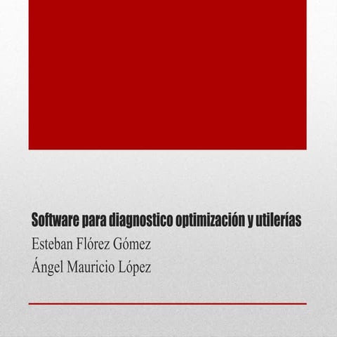 Trabajo software de utilerias diagnostico y optimización