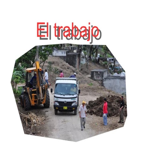 El trabajo