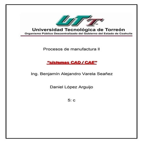 SISTEMAS CAD CAM CAE Y CNC | DOCX