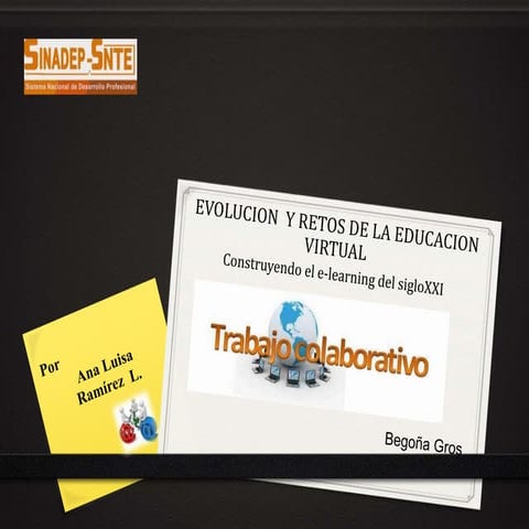 Trabajo colaborativo. Begoña Gros.