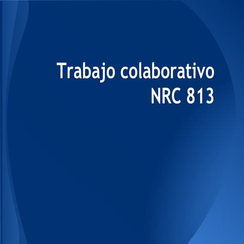 Trabajo colaborativo nrc 813