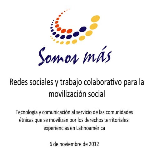 Trabajo colaborativo para la movilización social   red tierras