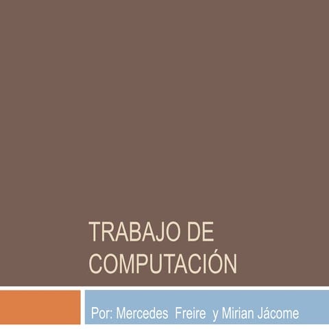 Trabajo de computación jacome , freire