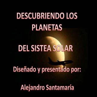 Los Planetas del Sistema Solar