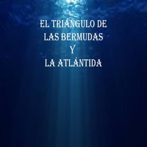 triángulo de las bermudas y atlántida 