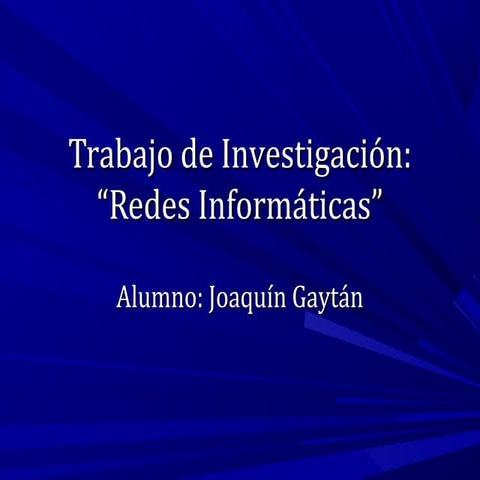 Trabajo de Investigación: Redes Informáticas