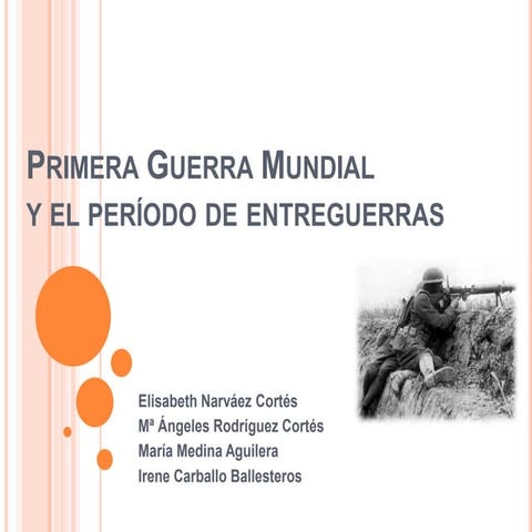 Tema 7 La Primera Guerra Mundial y el período de entreguerras