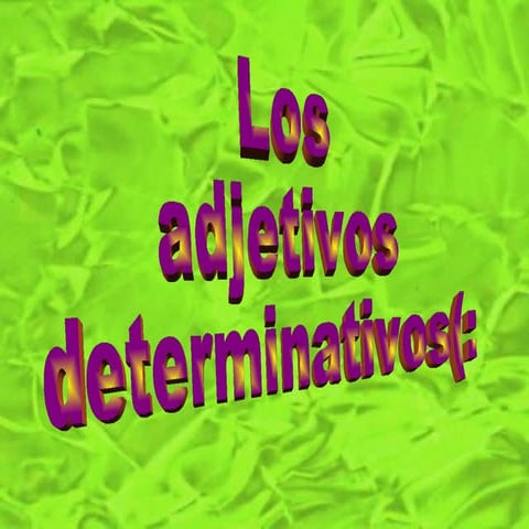 Los adjetivos determinativos