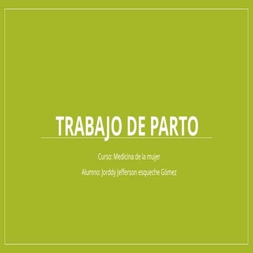 Trabajo de Parto ppt.pptx ginecologia ppt