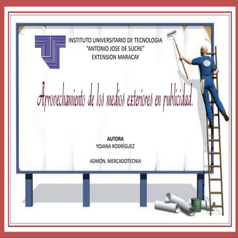 Presentación de los medios exteriores