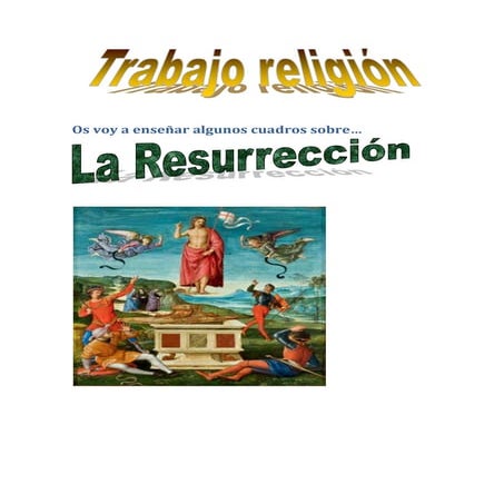 La resurrección de Jesús en la pintura. Alberto Elena (6º curso de Primaria)