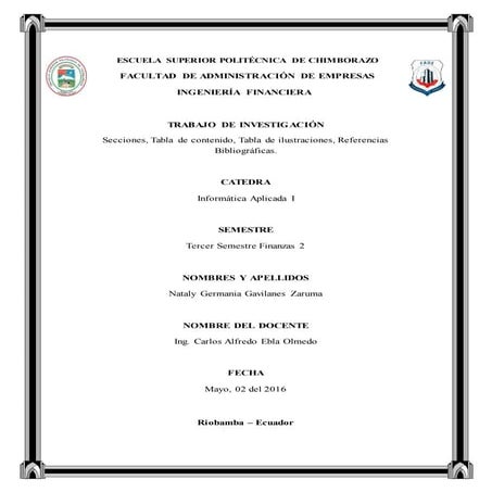 Secciones,Tabla de Contenido, Tabla de Ilustraciones, Referencias Bibliográficas