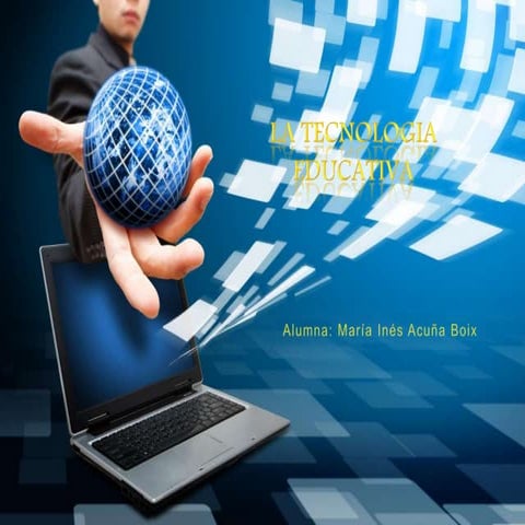 La Tecnología Educativa