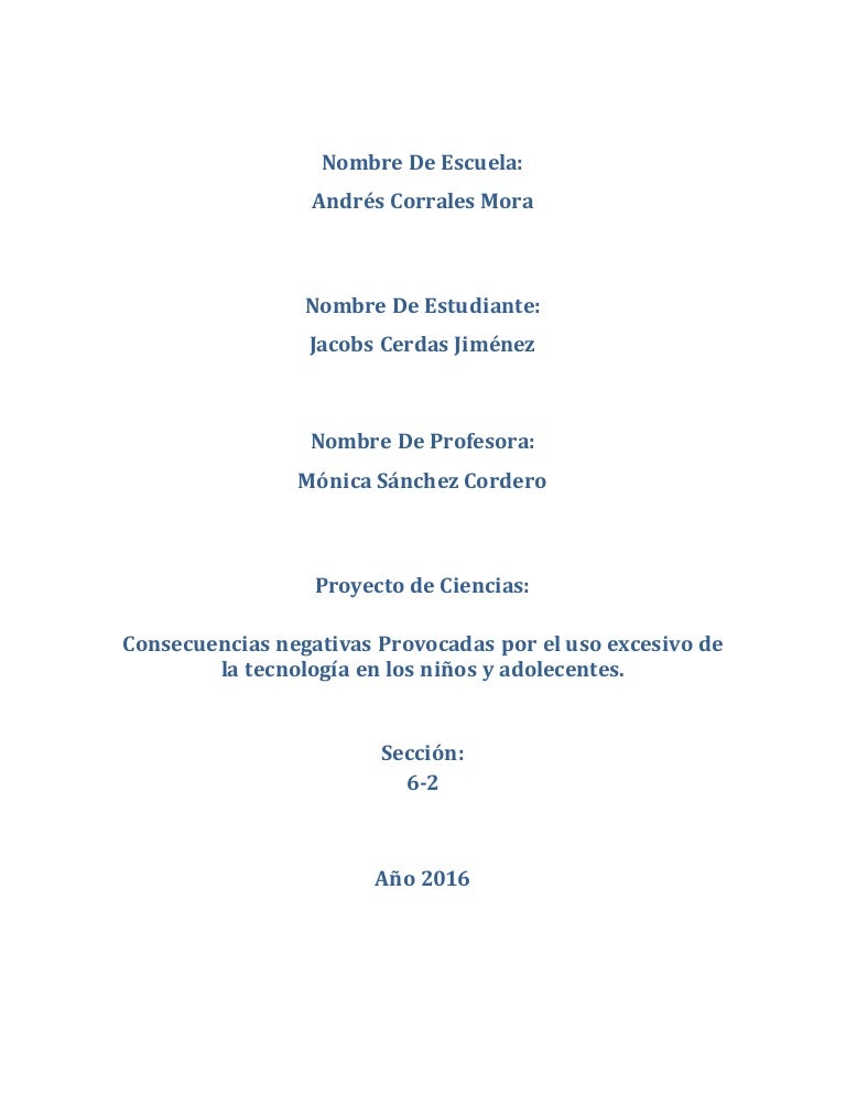 Trabajo Escrito Proyecto Ciencias El Abuso De La Tecnologia