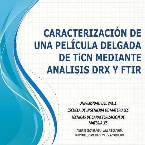 Caracterización de una película delgada de TixCNx mediante DRX y FTIR