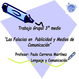 Trabajo grupal 3º medio falacias