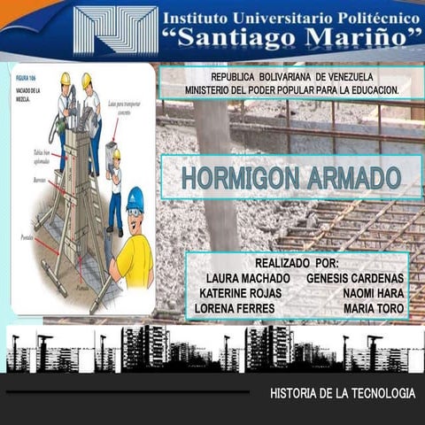 Trabajo historia de la tecnologia grupo 1 CONCRETO ARMADO