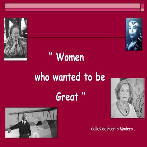 Tp : "Women who wanted to be Great"