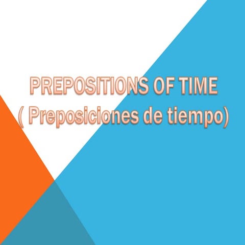 Preposiciones de tiempo en ingles