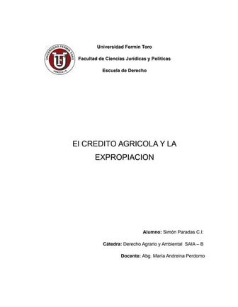 Trabajo monografico derecho agrario (Expropiacion y Creidto Agricola)