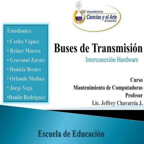 Trabajo oficial de buses de transmisión UNICA