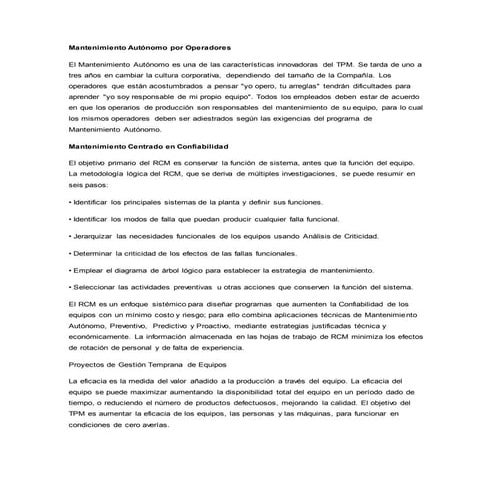 Mantenimiento Productivo Total es la traducción de TPM ® (Total Productive Maintenance). 