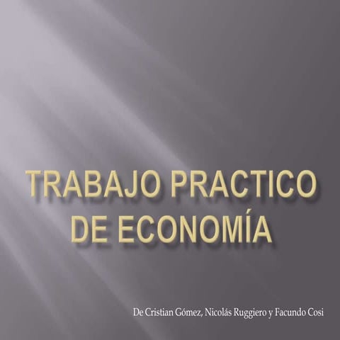 Trabajo practico de economía | PPTX