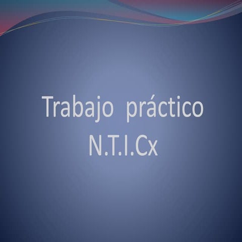 Trabajo  práctico nnticx