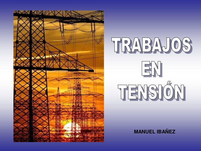 Trabajo con tensión a potencial