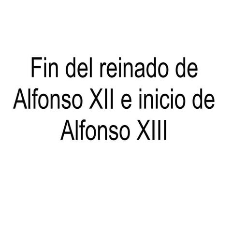 alfonso xii y alfonso xiii