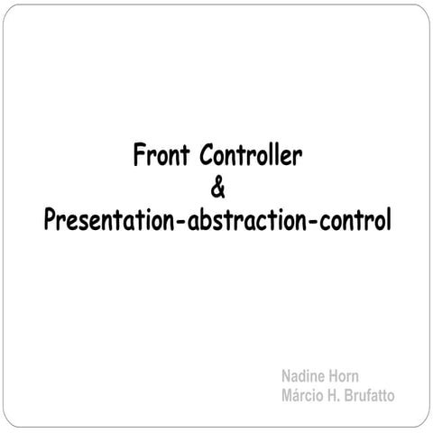 Front Controller & Presentation-Abstract-contrll
