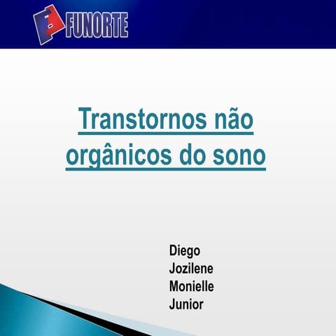 Transtornos não orgânicos do sono ou Distúrbios do Sono
