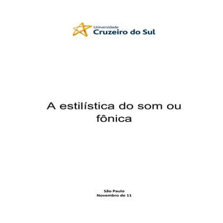 A estilistica do som ou fônica
