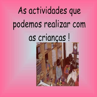 O que fazemos no jardim de Infância